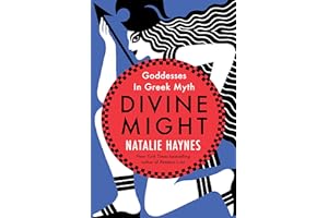 Divine Might: Goddesses in Greek Myth
