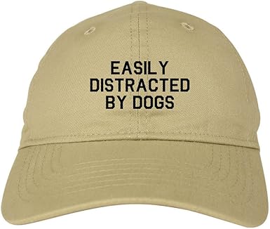 easily distracted by dogs hat