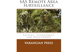 SAS Remote Area Surveillance: Tactics, Techniques, and Prodedures