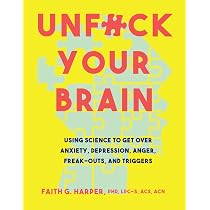 Amazon.com: Unfuck Your Brain: Getting Over Anxiety, Depression ...