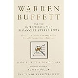 Warren Buffett and the Interpretation of Financial Statements: The Search for the Company with a Durable Competitive Advantag
