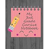 My 3rd Grade Cursive Notebook: Kawaii third grade cursive handwriting workbook