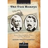 Two Henrys: Henry Plant and Henry Flagler and Their Railroads (Pineapple Press Biography)