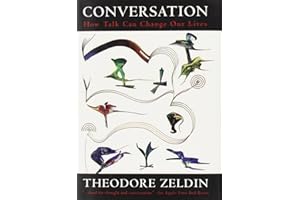 Conversation: How Talk Can Change Our Lives