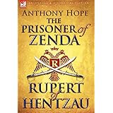 The Prisoner of Zenda & Its Sequel Rupert of Hentzau