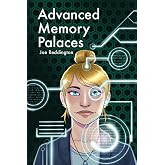 Advanced Memory Palaces: The second book you should read on your memory