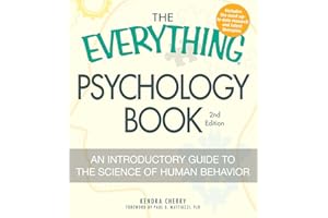 The Everything Psychology Book: Explore the human psyche and understand why we do the things we do (Everything® Series)