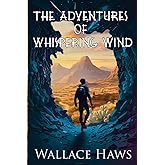 The Adventures of Whispering Wind