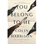 You Belong to Me: A Novel