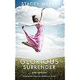 Glorious Surrender: Finding the Treasure Hidden in Trials