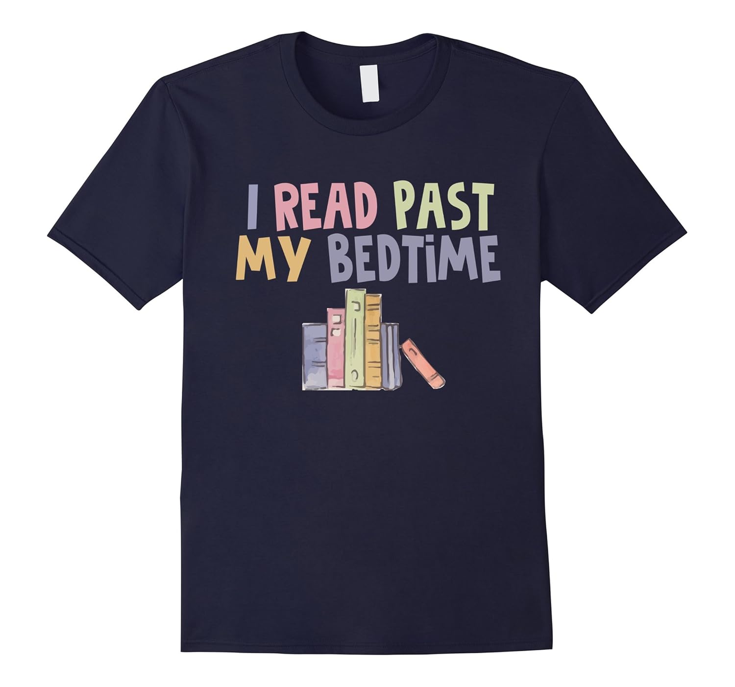 Funny - I Read Past My Bedtime T-Shirt-ANZ