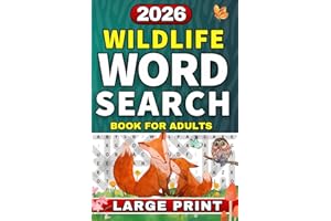 Wildlife Word Search Book for Adults: Explore Wild Animals, Nature & the Great Outdoors with Relaxing Word Find Puzzles