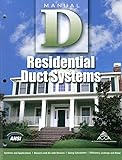 Manual D Residential Duct Systems