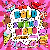 Swear Word Coloring Book for Adults: Bold, Easy & Funny Cuss Word Designs for Stress Relief & Relaxation