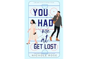 You Had Me at Get Lost (Sibling Goals Book 4)