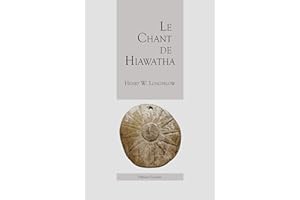 Le Chant de Hiawatha (French Edition)