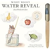 Wishy Washy (Water Reveal Edition): A Reusable Water Reveal Activity Book Teaching First Words and Colors (Tabitha Paige Children's Book Series)