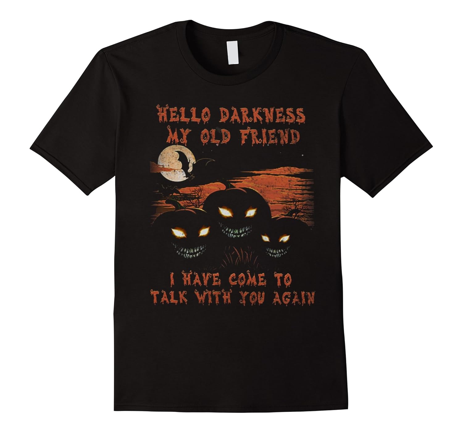 Hello Darkness My Old Friend Shirt-Great Gifts For Halloween-ANZ