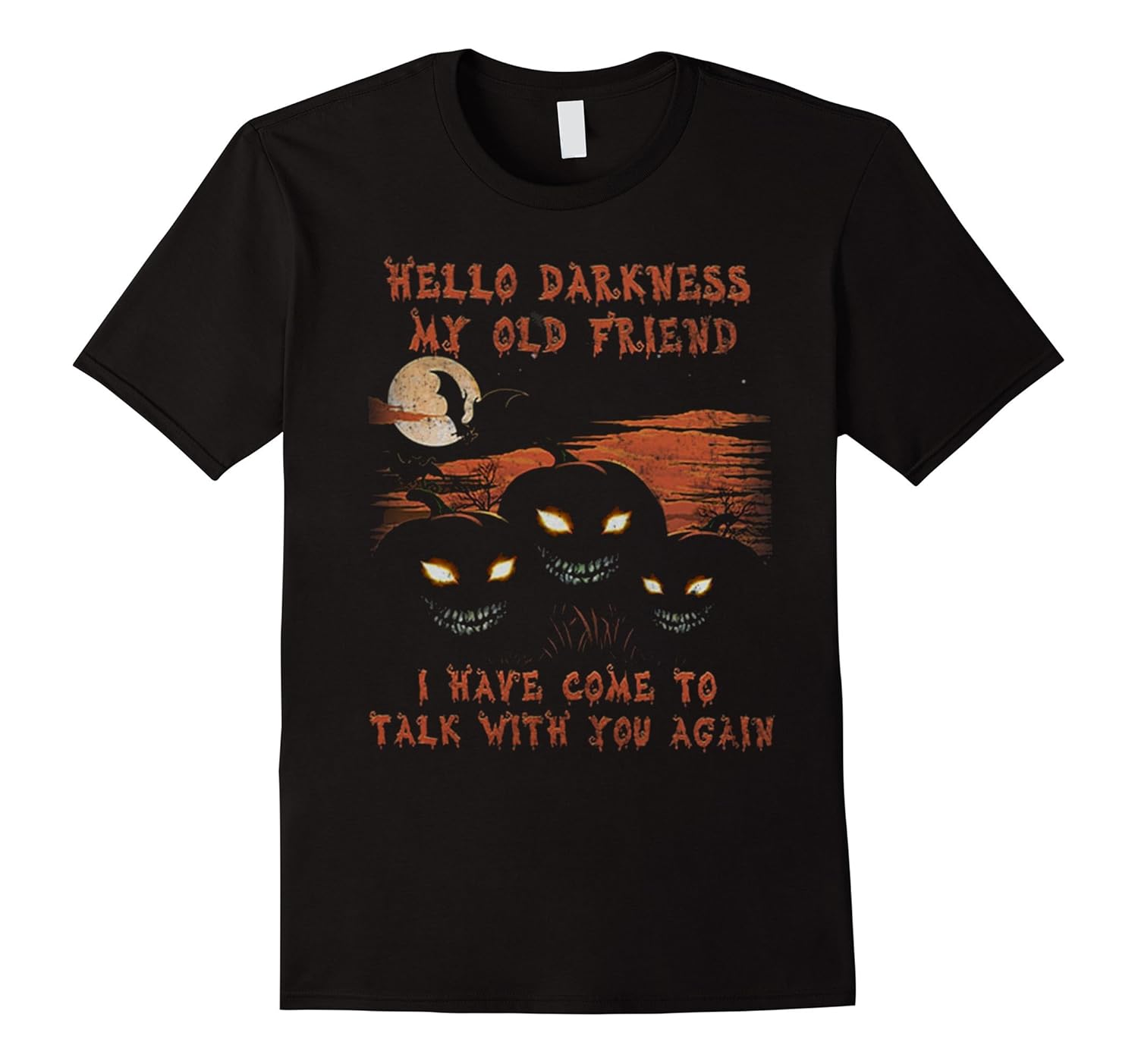 Hello Darkness My Old Friend Shirt-Great Gifts For Halloween-Rose