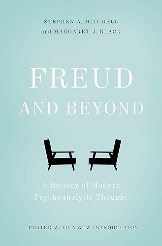 Download Freud and Beyond: A History of Modern Psychoanalytic Thought (English Edition) PDF