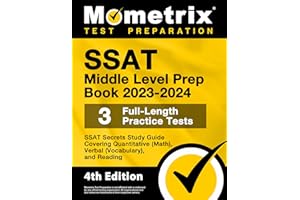SSAT Middle Level Prep Book 2023-2024 - 3 Full-Length Practice Tests, SSAT Secrets Study Guide Covering Quantitative (Math), 