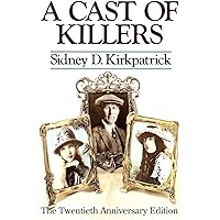 A Cast Of Killers: The Twentieth Anniversary Edition