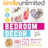 DIY Bedroom Decor: 50 Awesome Ideas for Your Room book cover
