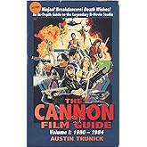 The Cannon Film Guide: Volume I, 1980-1984 (hardback)
