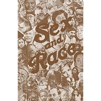 Sex and Race, Volume 3: Negro-Caucasian Mixing in All Ages and All ...