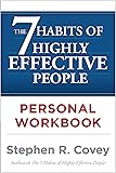 The 7 Habits of Highly Effective People Personal Workbook