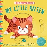 Hide & Slide: My Little Kitten: Board Book with Interactive Sliders for Little Ones (Hide and Seek)