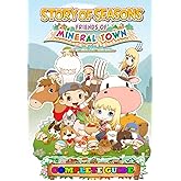 Story of Seasons Friends of Mineral Town Complete Guide: Best Tips, Tricks and Strategies