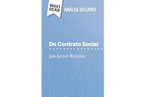 Do Contrato Social de Jean-Jacques Rousseau (Análise do livro): Análise completa e resumo pormenorizado do trabalho (Portugue