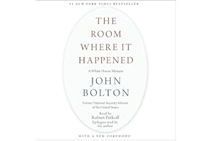 The Room Where It Happened: A White House Memoir