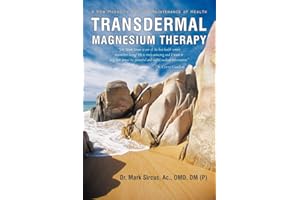 Transdermal Magnesium Therapy: A New Modality for the Maintenance of Health