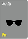 How to Age (The School of Life Book 12)