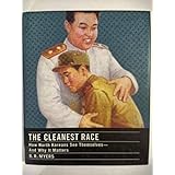 The Cleanest Race: How North Koreans See Themselves and Why It Matters