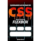 CSS3: O guia completo do Flexbox (CSS Essencial)