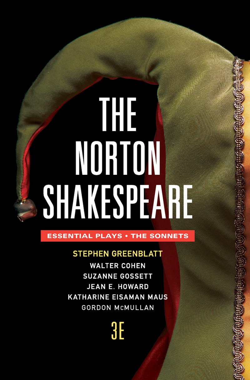 The Norton Shakespeare The Essential Plays / The Sonnets