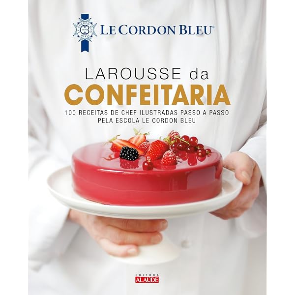 French Patisserie: Master Recipes and Techniques from the Ferrandi