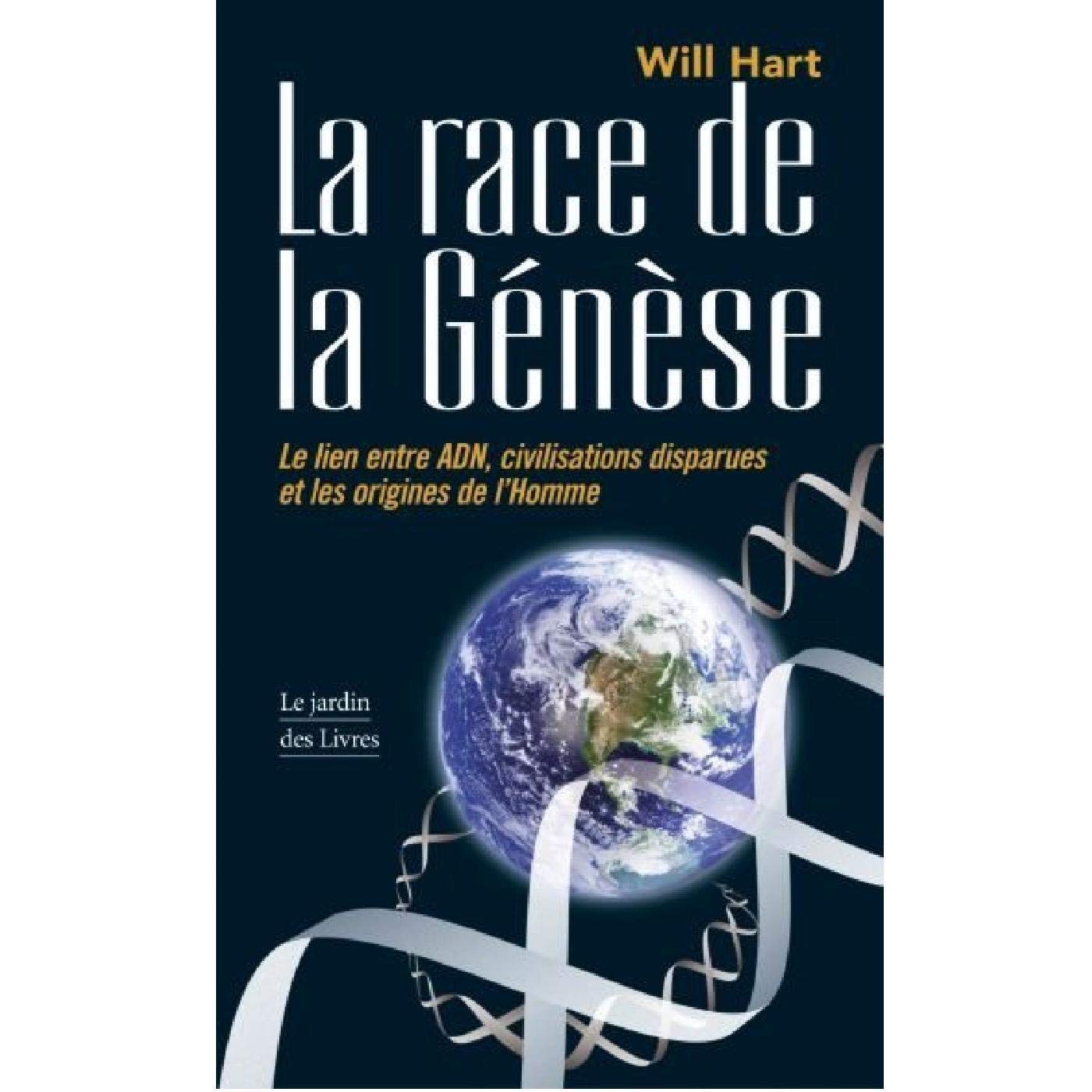 Amazon Fr La Race De La Genese Hart William Livres