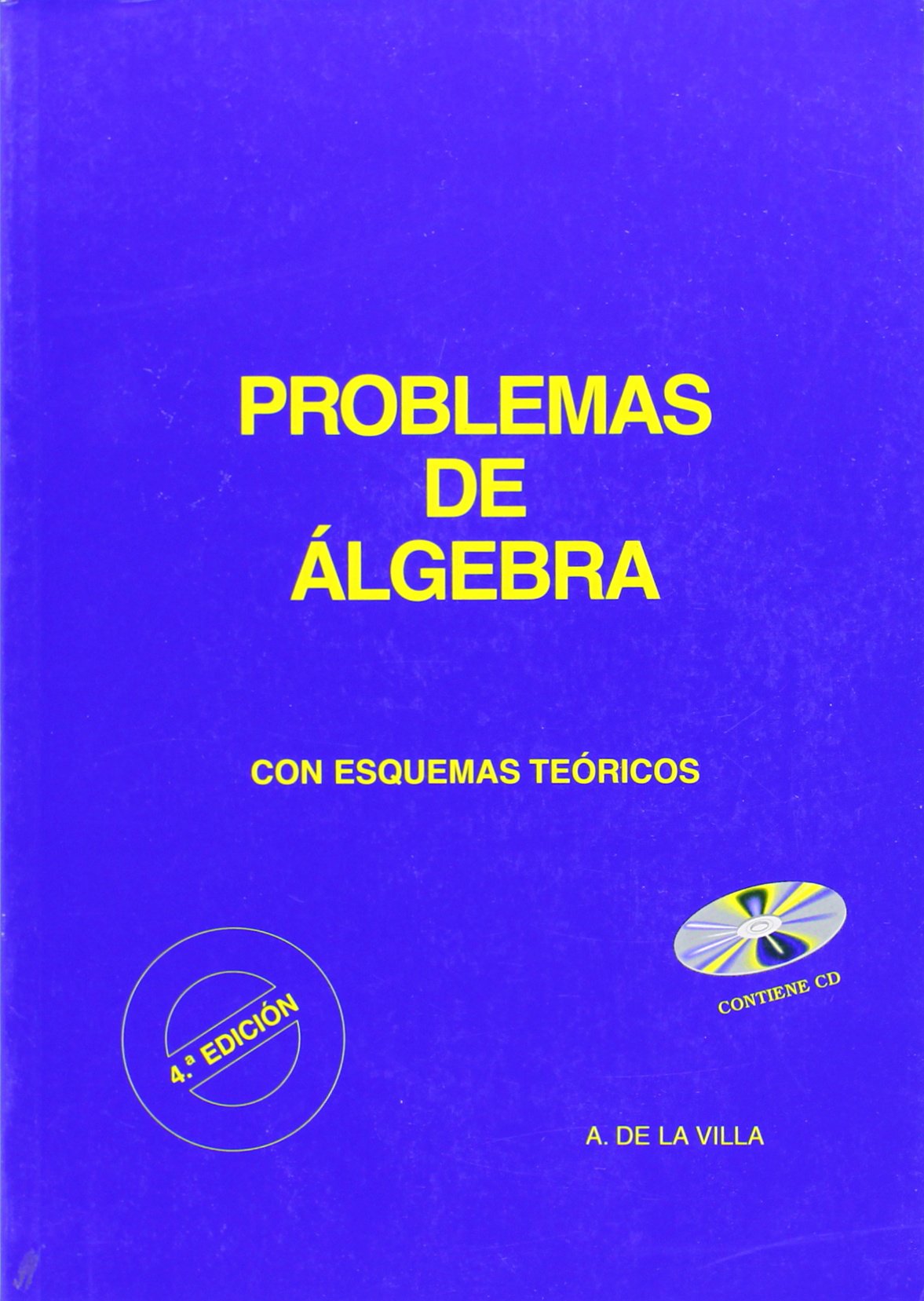 PROBLEMAS DE ALGEBRA CON ESQUE.TEORICOS (SIN COLECCION)