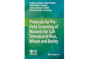 Protocols for Pre-Field Screening of Mutants for Salt Tolerance in Rice, Wheat and Barley