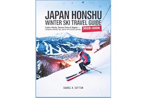 Japan Honshu Winter Ski Travel Guide 2025–2026: Explore Hakuba, Nozawa Onsen & Nagano Slopes Complete Ski Resorts, Powder Tips, Après-Ski & Local Secrets