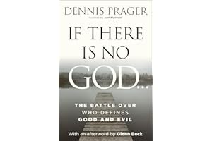 If There Is No God: The Battle Over Who Defines Good and Evil