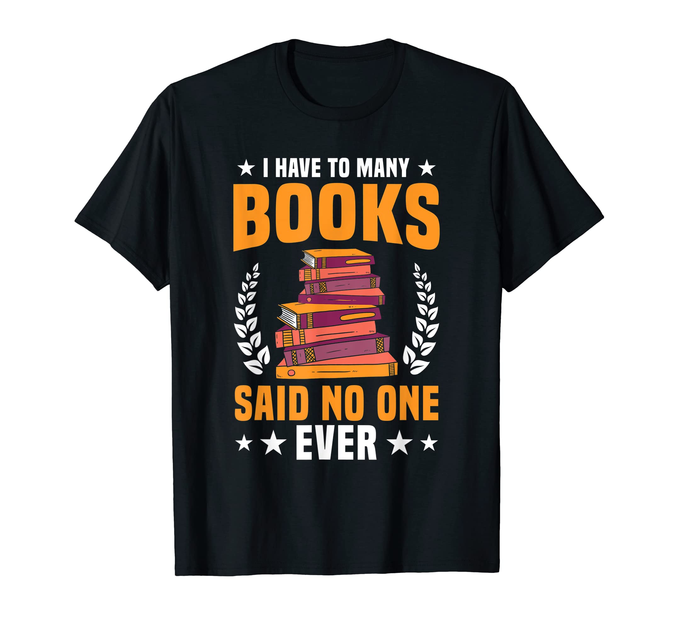 Bookworm & Reading Lover Book Addict T-Shirt