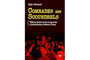 Comrades and Scoundrels: William Krehm & the League for a Revolutionary Workers' Party