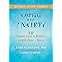 Coping with Anxiety: Ten Simple Ways to Relieve Anxiety, Fear, and Worry