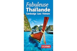 Fabuleuse Thailande - Cambodge, Laos, Vietnam