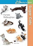 Twenty to Make: Sugar Cats